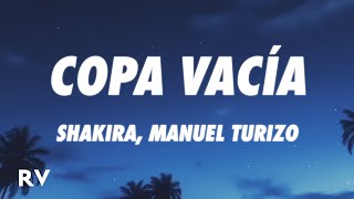 Shakira, Manuel Turizo - Copa Vacía (Letra/Lyrics)