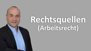 Arbeitsrecht - Rechtsquellen (Ausbildungs-Tool 2)