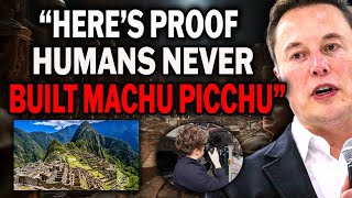 Elon Musk -  People Don't Know about Amazing Discovery made by robotic Camera Inside Machu Picchu