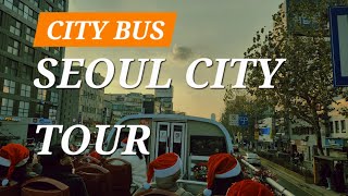 겨울저녁, 서울 시티투어버스 SEOUL CITYBUS TOUR (4K)