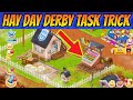 Hay Day Trick to complete Neighborhood Derby Tasks very easily and so quickly in 2024 | No hack