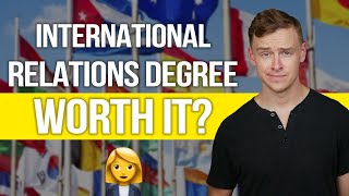 Is Studying International Relations Worth It?