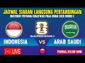 🔴LIVE TV PKL 01.00 WIB ! JADWAL TIMNAS INDONESIA VS ARAB SAUDI, ROUND 3 KUALIFIKASI PIALA DUNIA 2026