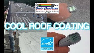 Ceramic InsulCoat Roof - Cool Roof Coating (Paint): Heat Load Reduction on a Flat Roof System