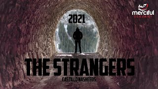 THE STRANGERS - CASTILLO NASHEEDS (NEW 2021)