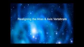 Realigning the Atlas \u0026 Axis Vertebrate - How To