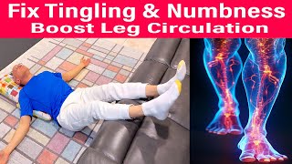 Improve Circulation and Blood Flow in Legs to Relieve Tingling and Numbness!  Dr. Mandell