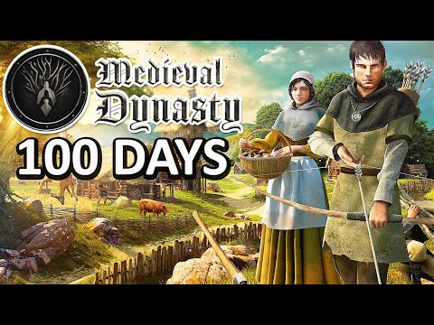 I Spent 100 Days in Medieval Dynasty and Here's What Happened