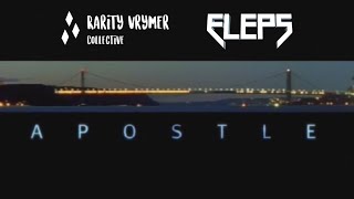 Rarity Vrymer Collective \u0026 ELEPS - Apostle (Original Mix)