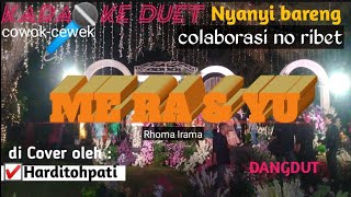 ME RA & YU, KARAOKE DUET nyanyi bareng colaborasi no ribet Dangdut koplo minus cewek