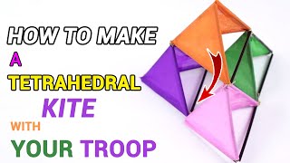 How to make a Tetrahedral Kite a do it yourself craft