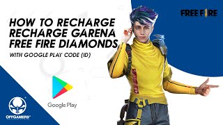 How to Recharge Garena Free Fire Diamonds with Google Play Gift Card (ID)