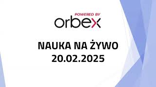 Orbex: LIVE TRADING na sesji europejskiej 20.02.2025