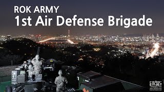 ROK ARMY 1st Air Defense Brigade/서울 하늘을 책임지는 육군 1방공여단 발칸 신궁 [ridereye]