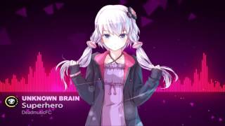 ▶[Electronic] ★ Unknown Brain - Superhero (feat. Chris Linton)