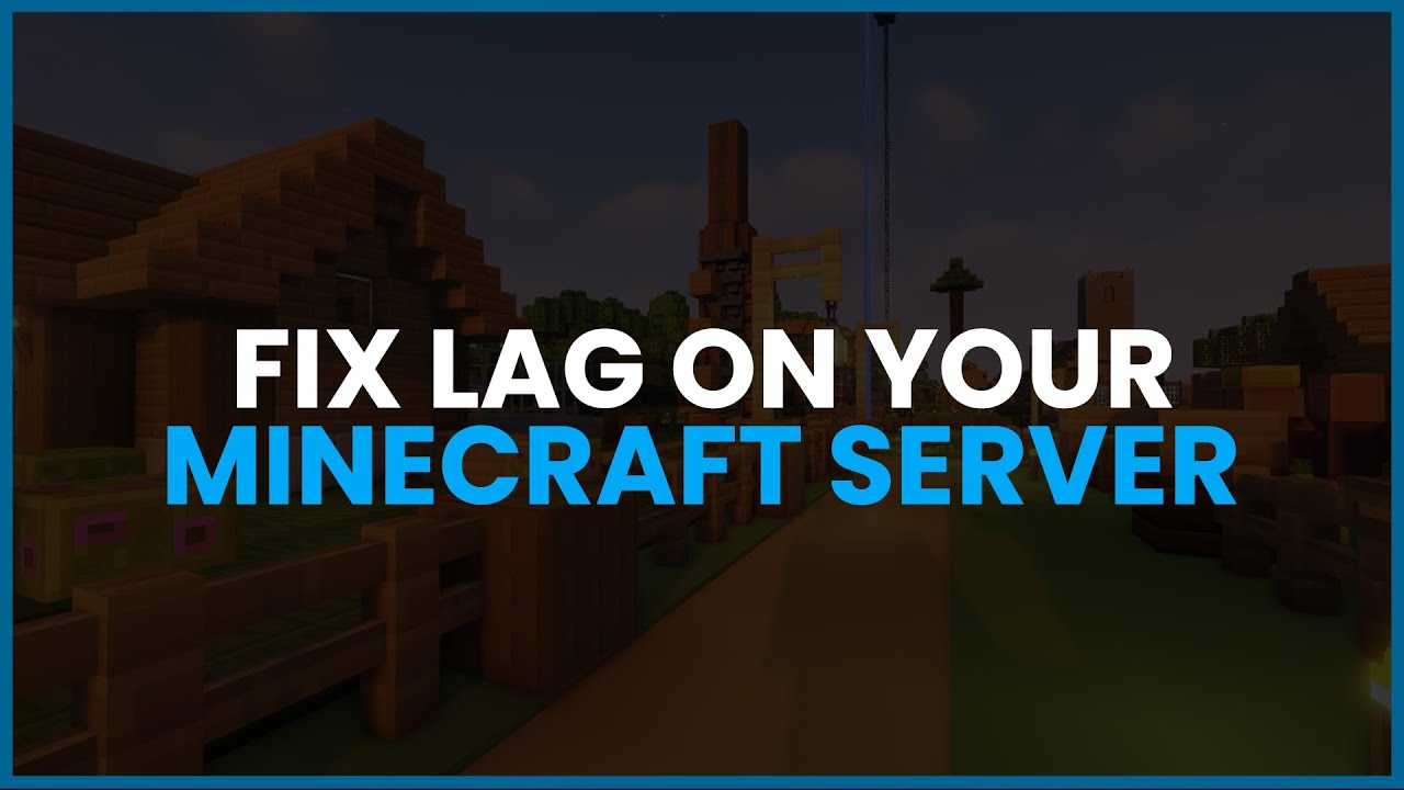 Fix Lag On Your Minecraft Server Youtube