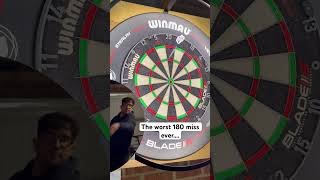 Is this the worst 180 miss? 🎯