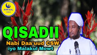 Qisadii dhexmartay Nabi Daa'uud CSW iyo Malakul Mowt.. ┇► Sh Xuseen Cali Jabuuti.