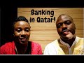 BANKING AND SAVING MONEY IN QATAR FOR EXPATRIATES | Angie Owoko