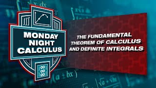 Spring 2023 MNC: The Fundamental Theorem of Calculus and Definite Integrals