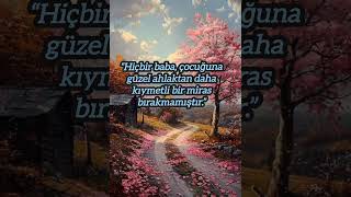 #eğitim  Çocuklarımız için en büyük miras güzel ahlaktır.