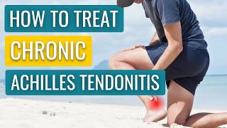 Chronic Achilles Tendonitis - Cause, Treatment, & Impact on Recovery