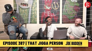 The Joe Budden Podcast Episode 387 | That Jigga Person