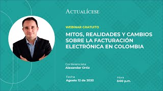 Mitos, realidades y cambios sobre la facturación electrónica en Colombia