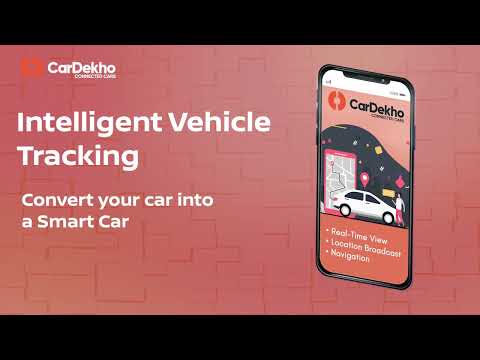 CarDekho Connected Cars – Smart Vehicle Locator