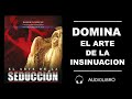 18. ✔domina el arte de la insinuacion 🎧 audiolibro 🎧 el arte de la seduccion