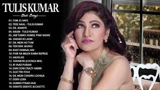 Top Bollywood Hits Songs 2021 - Best Of Tulsi Kumar, Tulsi Kumar Collection - Bollywood Songs 2021