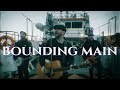 The Rumjacks - Bounding Main [Official Music Video]