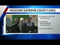 missouri supreme court reviewing cases to potentially overturn three new laws