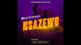 Nsazewo by Dizzo Evidence (Official Audio) #NewUgandanMusic #LatestMusicUganda2023 #TrendingMusic