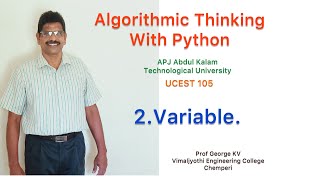 2|Variable|Algorithmic Thinking with Python| UCEST 105|Programming in Python |CST 362|Python