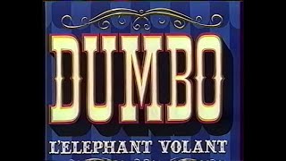 Dumbo, l'Éléphant Volant - générique en français (VHS, 1991)