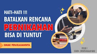 MEMBATALKAN  PERNIKAHAN SECARA SEPIHAK !!! SIMAK PENJELASANYA | CUMAMU - Eps.1