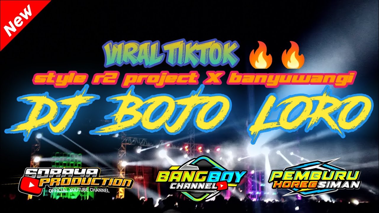 Dj Bojo Loro Yang Lagi Viral Saat Ini Soraya Production By