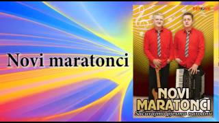 Novi maratonci - Krsna slava - (Audio 2013)