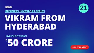 How to Find Investors | Part #21 | Contact Vikram from Hyderabad | 50 Cr Budget