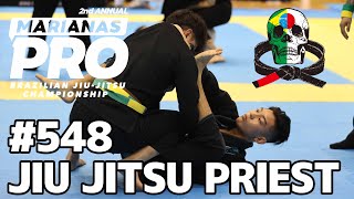 【柔術プリースト】# 548：MARIANAS PRO JAPAN 2023 / 茶帯決勝戦 【ブラジリアン柔術】Jiu Jitsu Priest