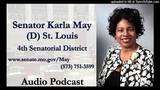 Missouri Sen. Karla May Discusses Legislation Moving Through the Legislature