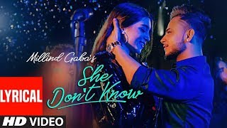 Millind Gaba: She Don't Know Lyrical Video | Shabby | New Hindi Song 2019 | Latest Hindi Songs