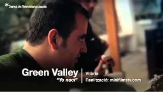 Green Valley - yo naci