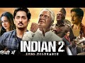 Indian 2 Full Movie Hindi | Kamal Haasan | Siddharth | Rakul Preet | S. Shankar | Facts and Details