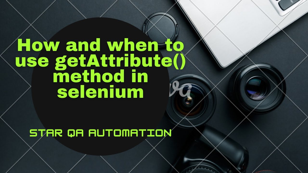 Getattribute Method In Selenium How And When To Use Youtube
