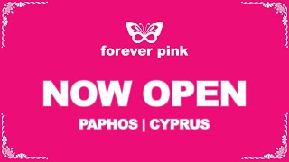 Forever Pink - Paphos Store Now Open