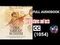 The Great Schism: Full Audio Book,with pictures & texts