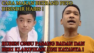 Cara Makan Betrand Peto Disindir Habis ! Ruben Onsu Pasang Badan Dan Beri Klarifikasi ! Ini Katanya