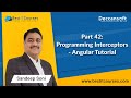 Part 42: Programming Interceptors - Angular Tutorial